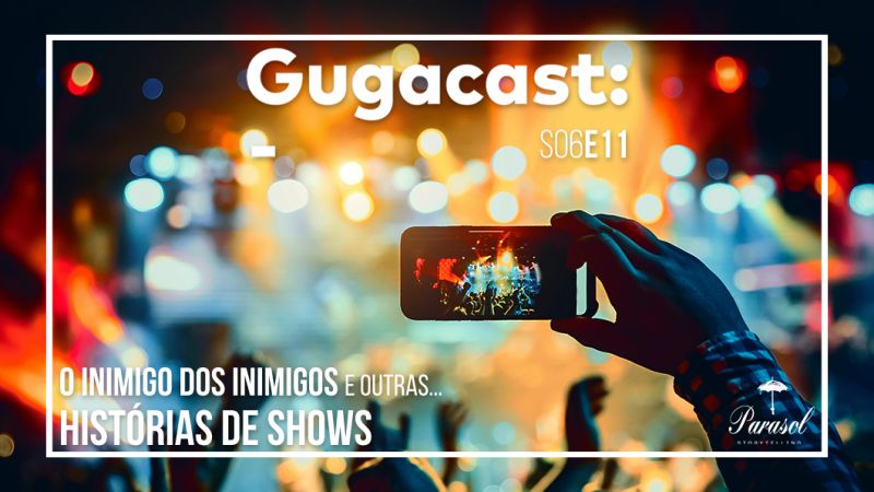 Arquivo:Gugacast 1060x596 s06e11.jpg