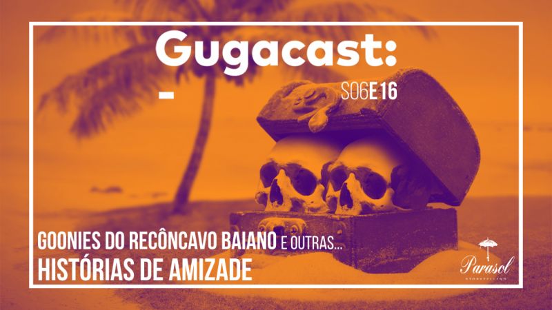 Arquivo:Gugacast 1060x596 s06e16.jpg