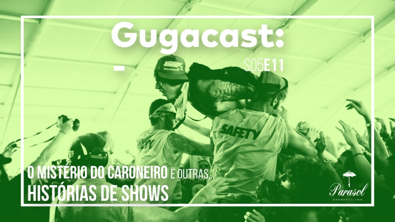 Arquivo:Gugacast 1060x596 s05e11.jpg
