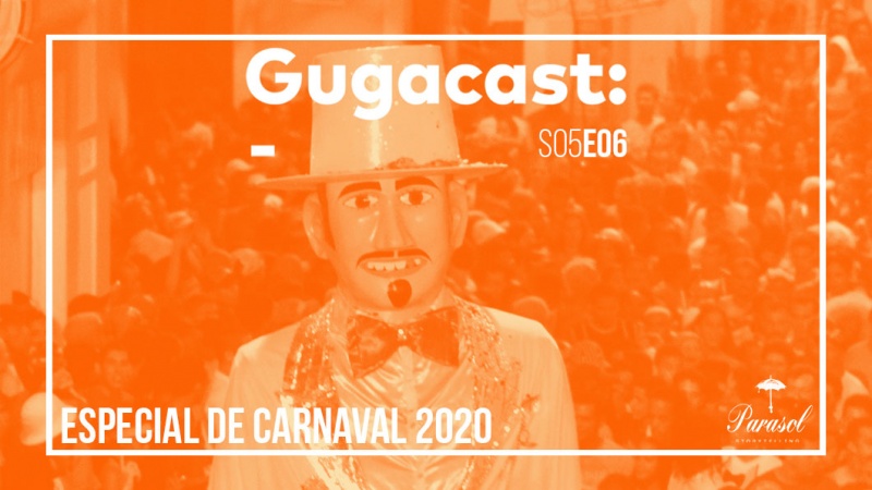 Arquivo:Gugacast 1060x596 s05E06.jpg