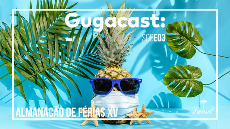 Arquivo:Gugacast 1060x596 s06e03.jpg