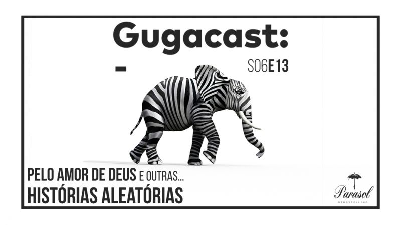 Arquivo:Gugacast 1060x596 s06e13.jpg
